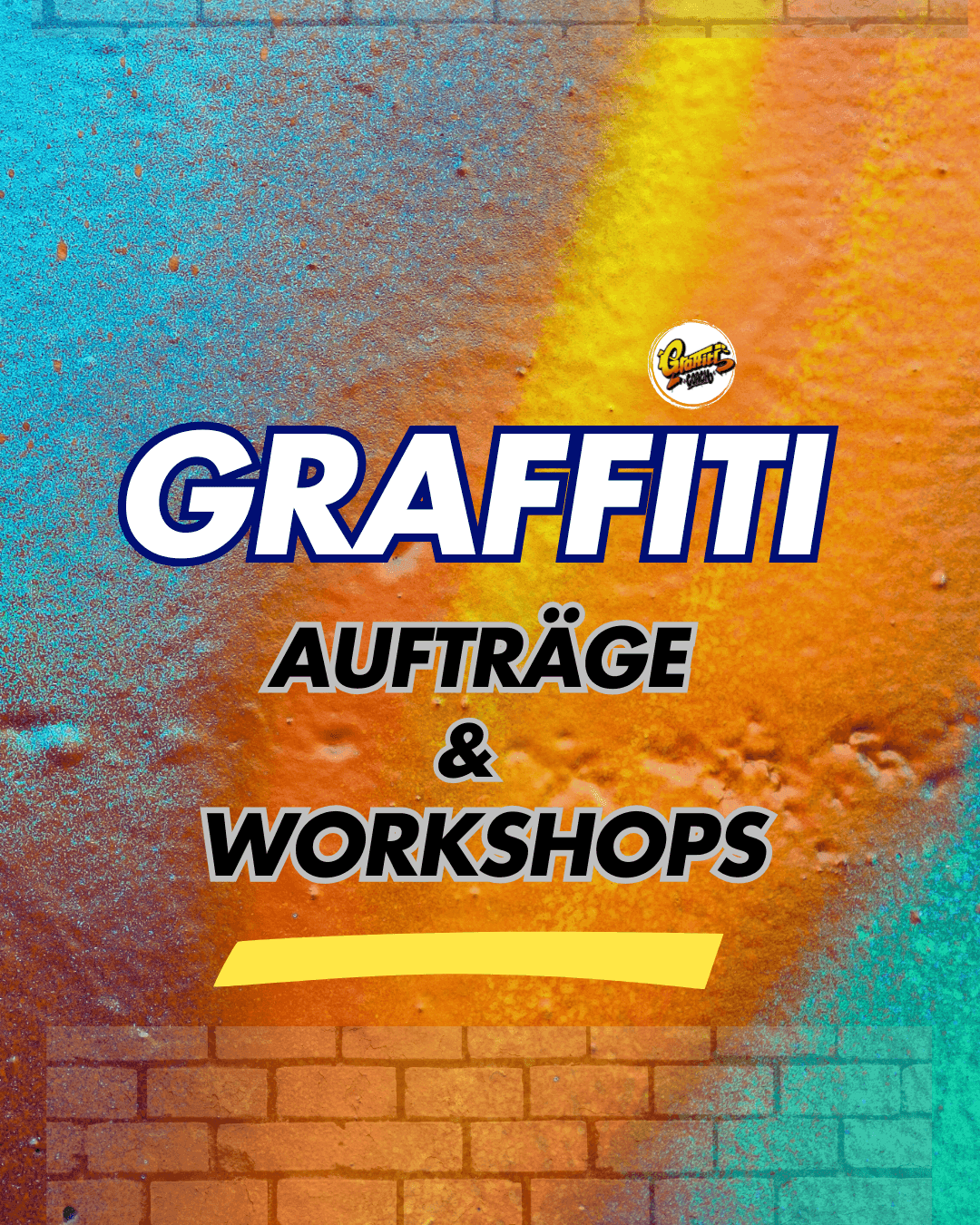 Farbenfrohe Graffitikunst mit dem fettgedruckten Text „GRAFFITI AUFTRÄGE & WORKSHOPS“ auf einem leuchtend blau und orange bemalten Ziegelwandhintergrund. Oben ein kleines Logo mit „Graffiti“.